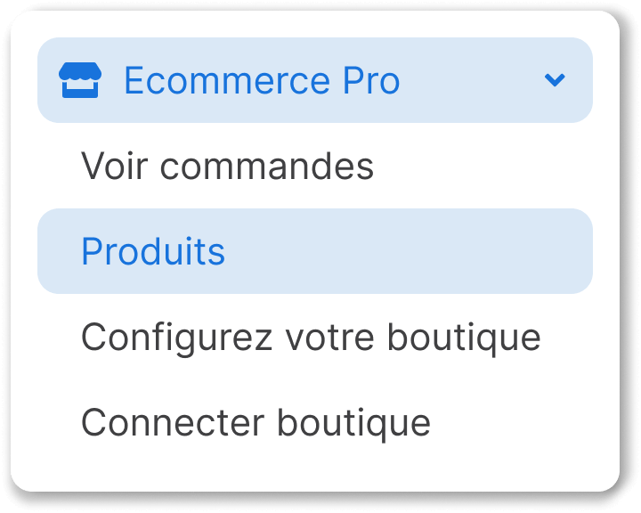 Menu Ecommerce Pro > Produits