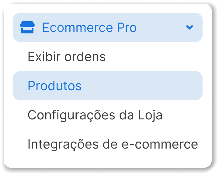 Menu Ecommerce Pro > Produtos